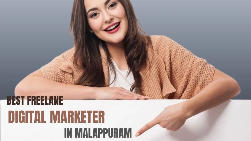 Top 5 Best Freelance Digital Marketers in Malappuram
